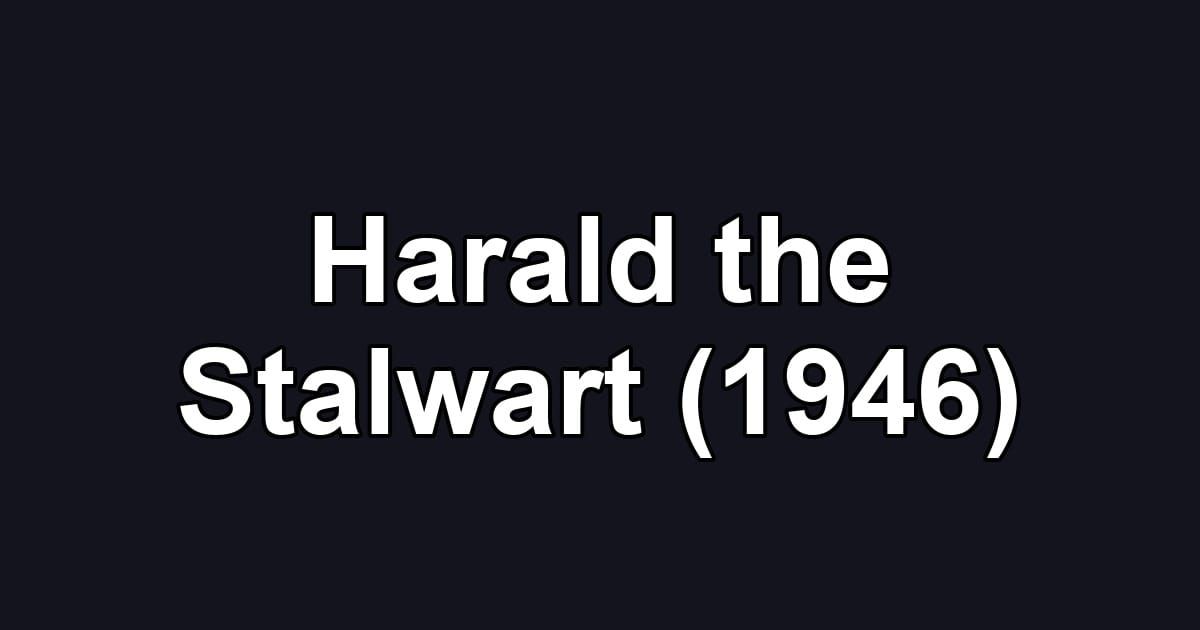 Harald the Stalwart (1946)