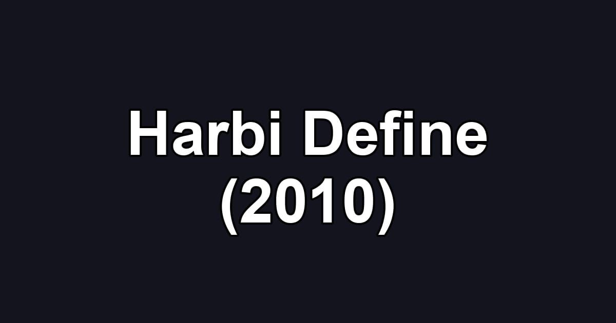 Harbi Define (2010)