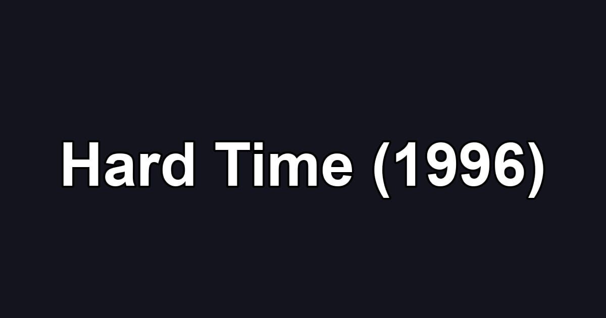 Hard Time (1996)