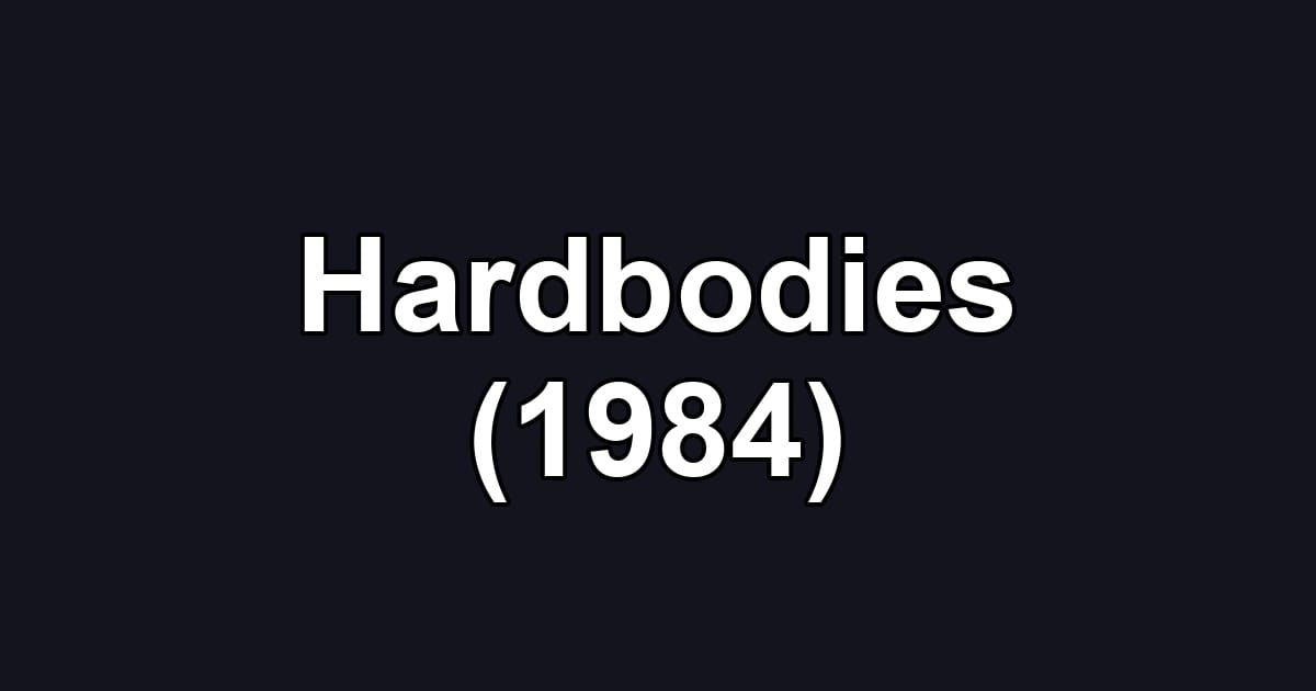 Hardbodies (1984)
