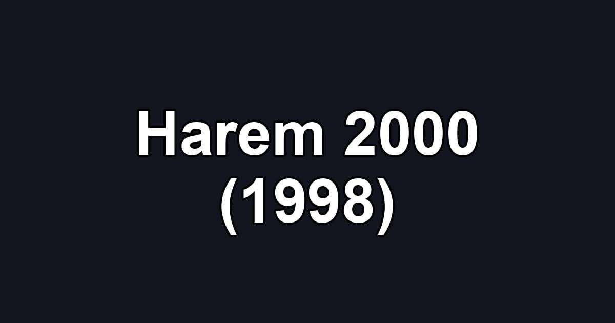 Harem 2000 (1998)