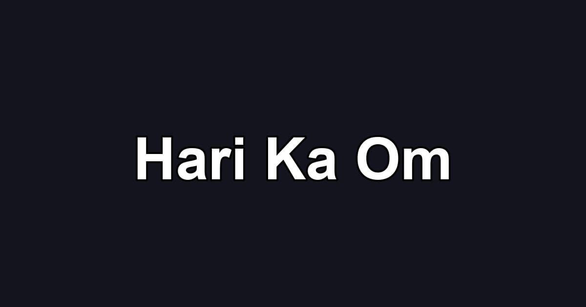 Hari Ka Om