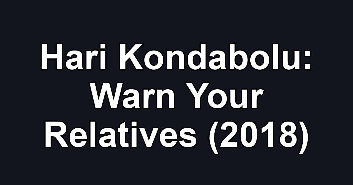 Hari Kondabolu: Warn Your Relatives (2018)