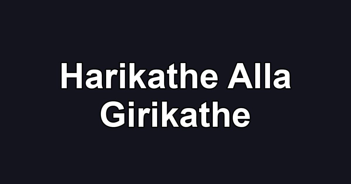 Harikathe Alla Girikathe
