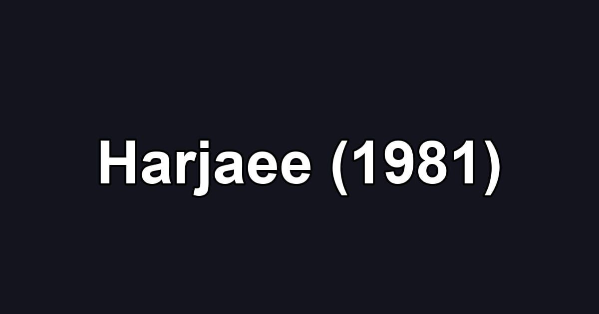 Harjaee (1981)