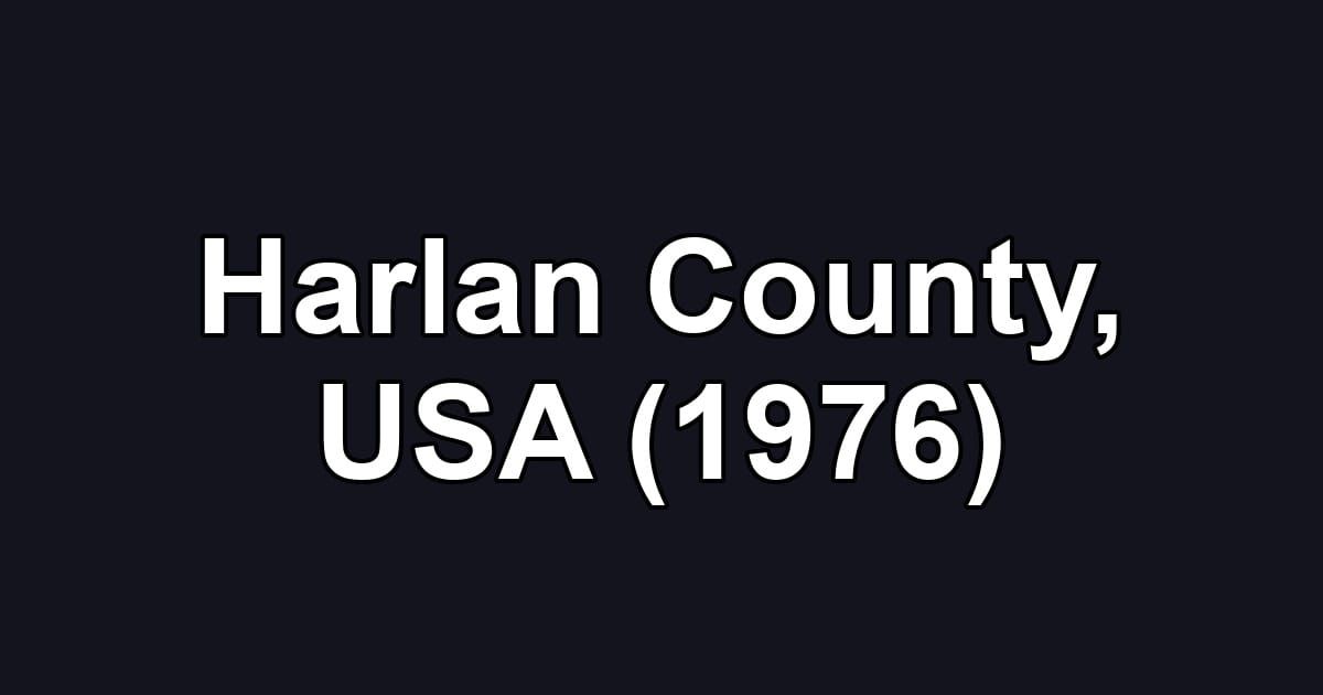 Harlan County, USA (1976)