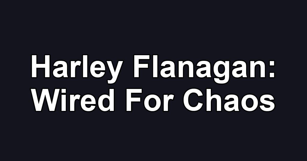 Harley Flanagan: Wired For Chaos