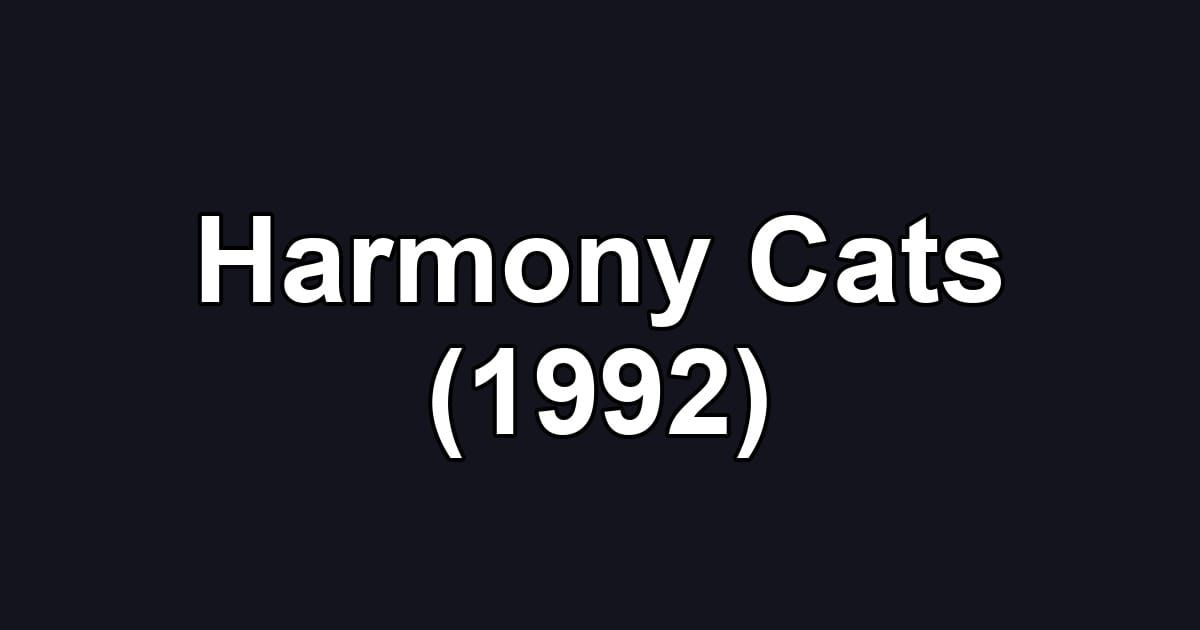 Harmony Cats (1992)