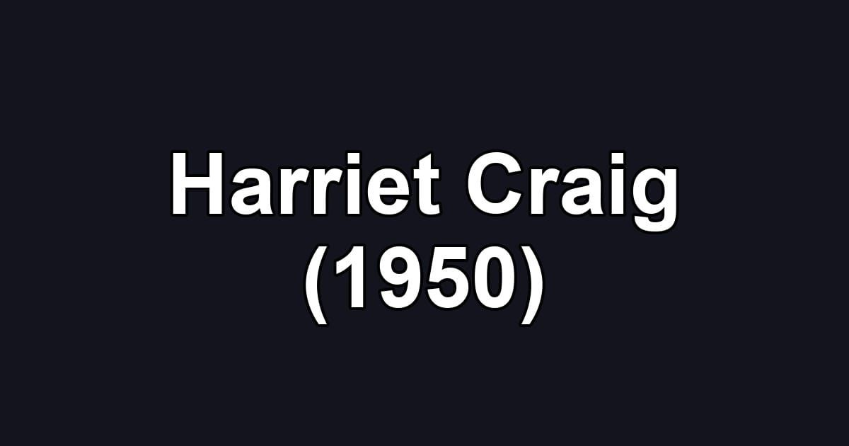 Harriet Craig (1950)