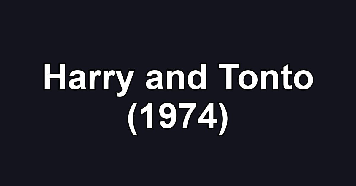 Harry and Tonto (1974)