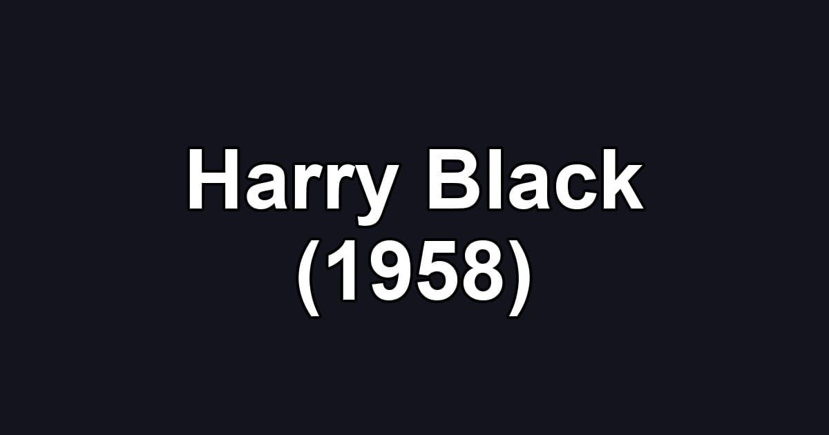 Harry Black (1958)
