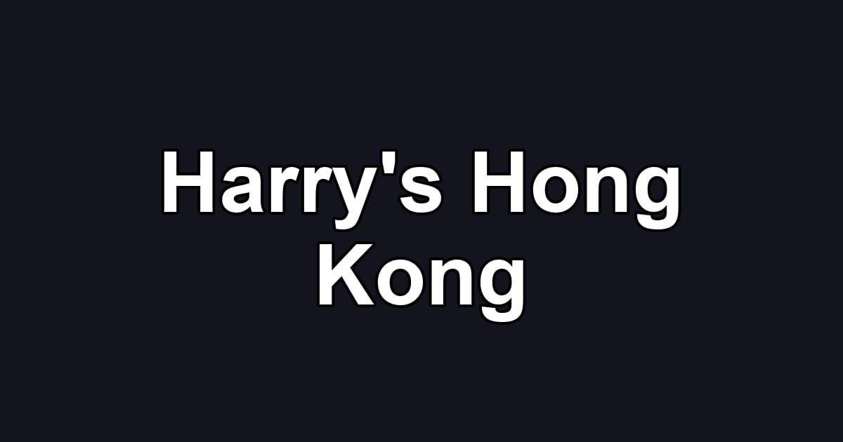 Harry's Hong Kong