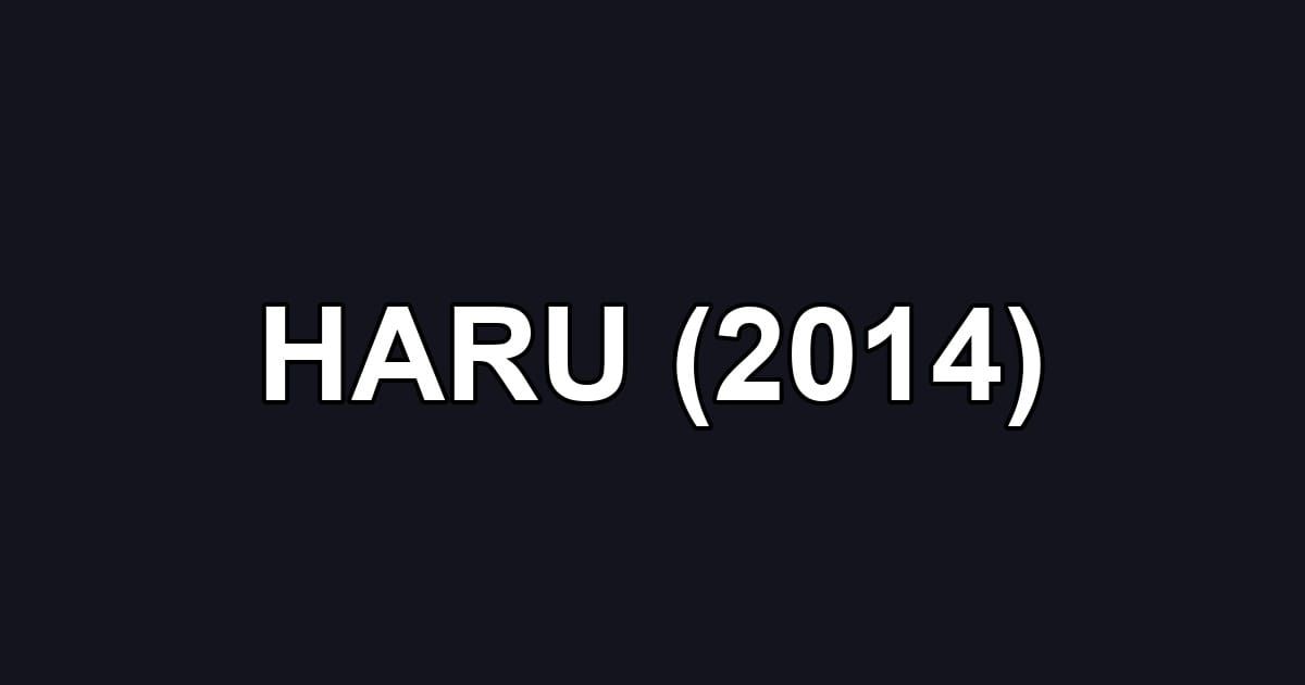 HARU (2014)