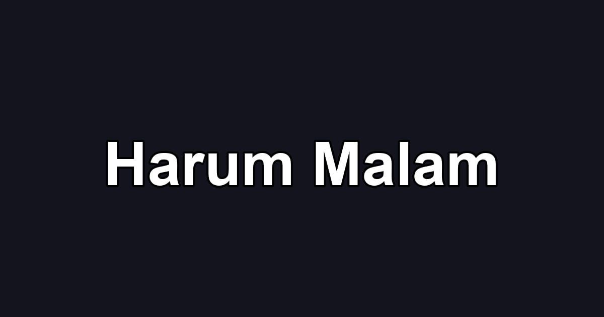 Harum Malam