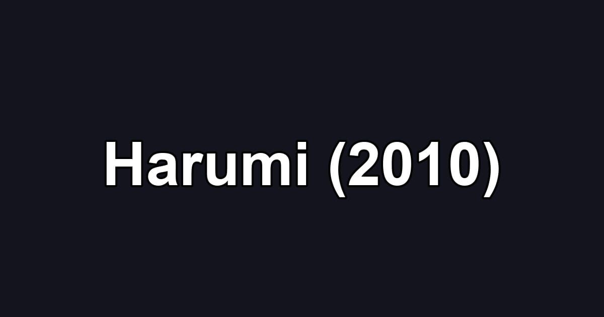 Harumi (2010)