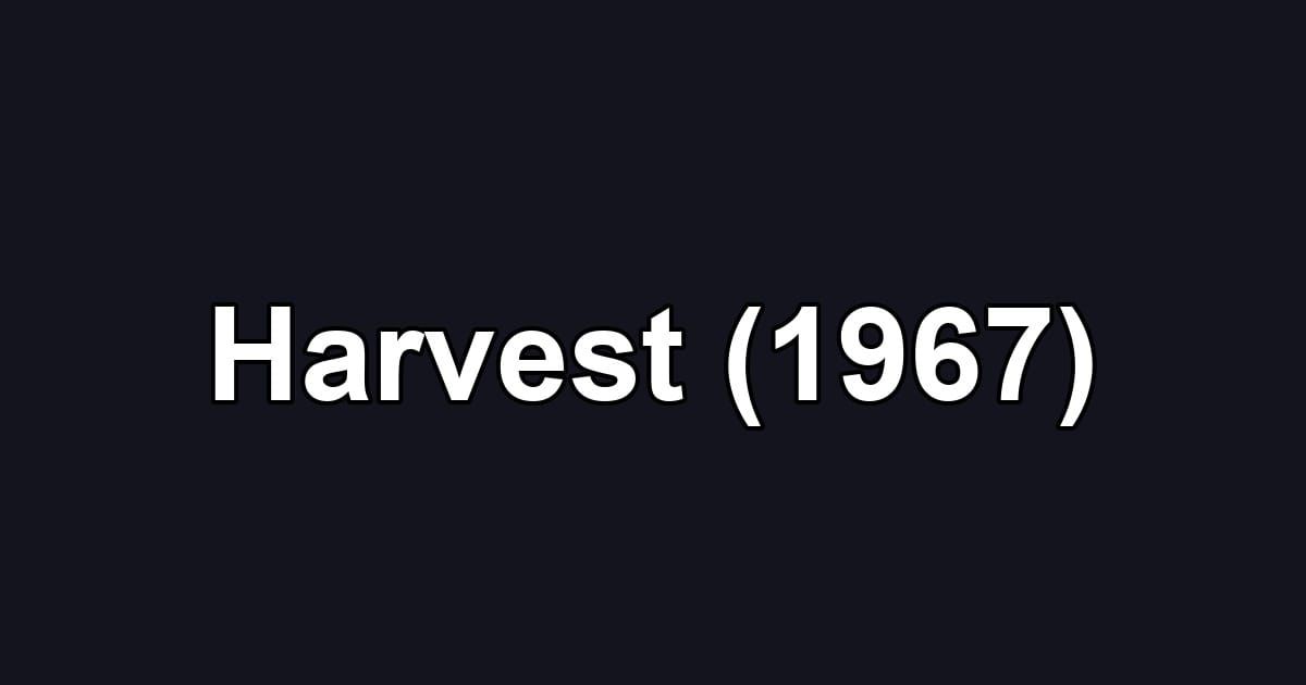 Harvest (1967)