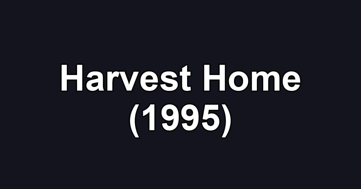 Harvest Home (1995)