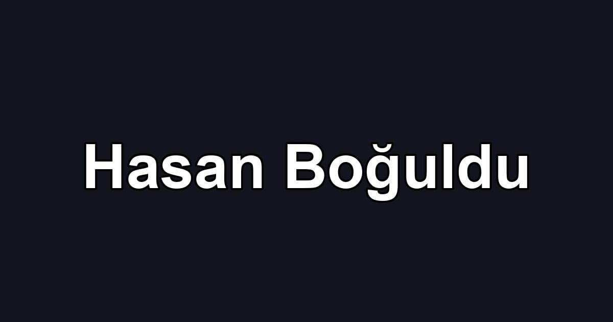 Hasan Boğuldu