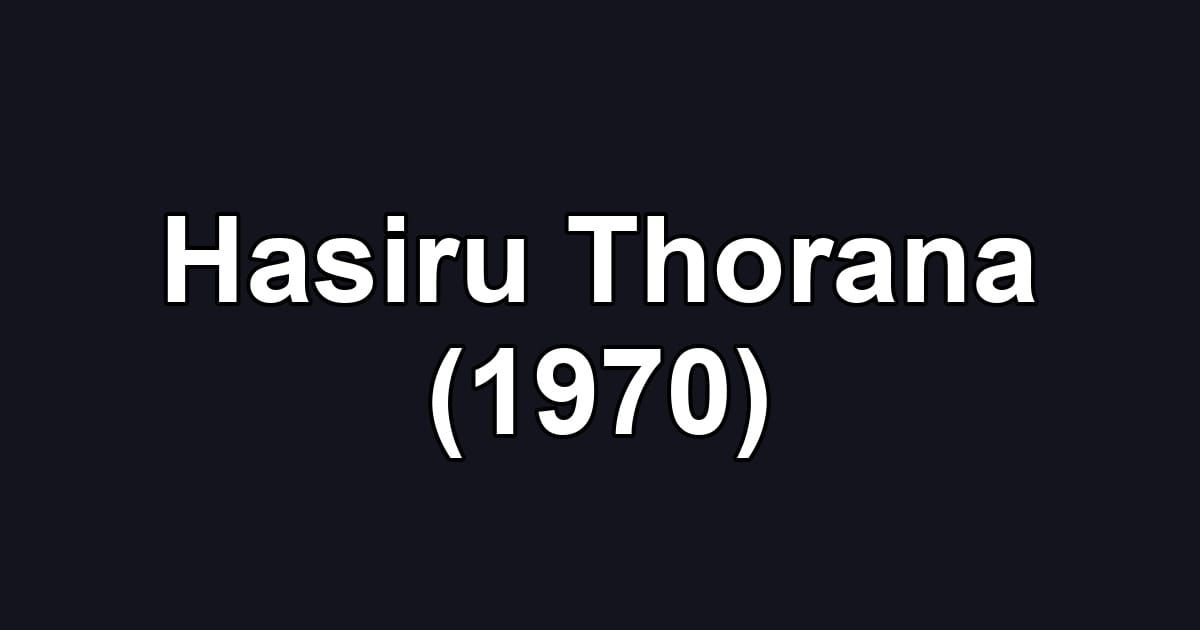 Hasiru Thorana (1970)