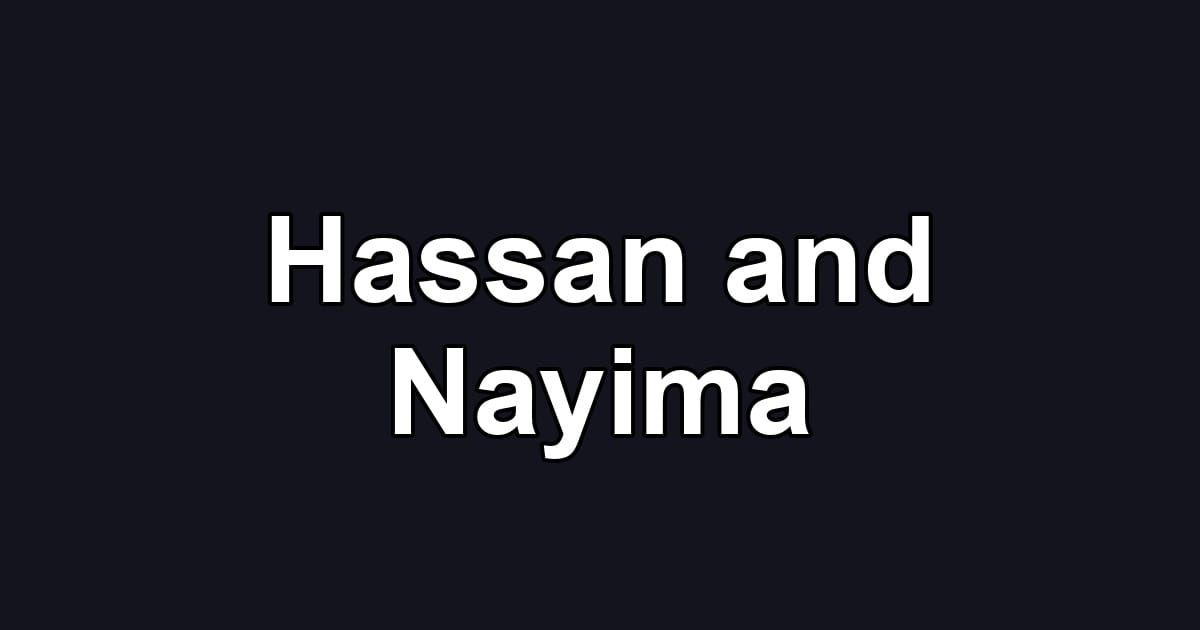 Hassan and Nayima