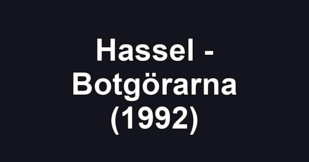 Hassel - Botgörarna (1992)
