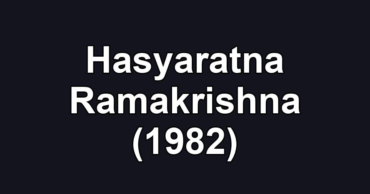Hasyaratna Ramakrishna (1982)