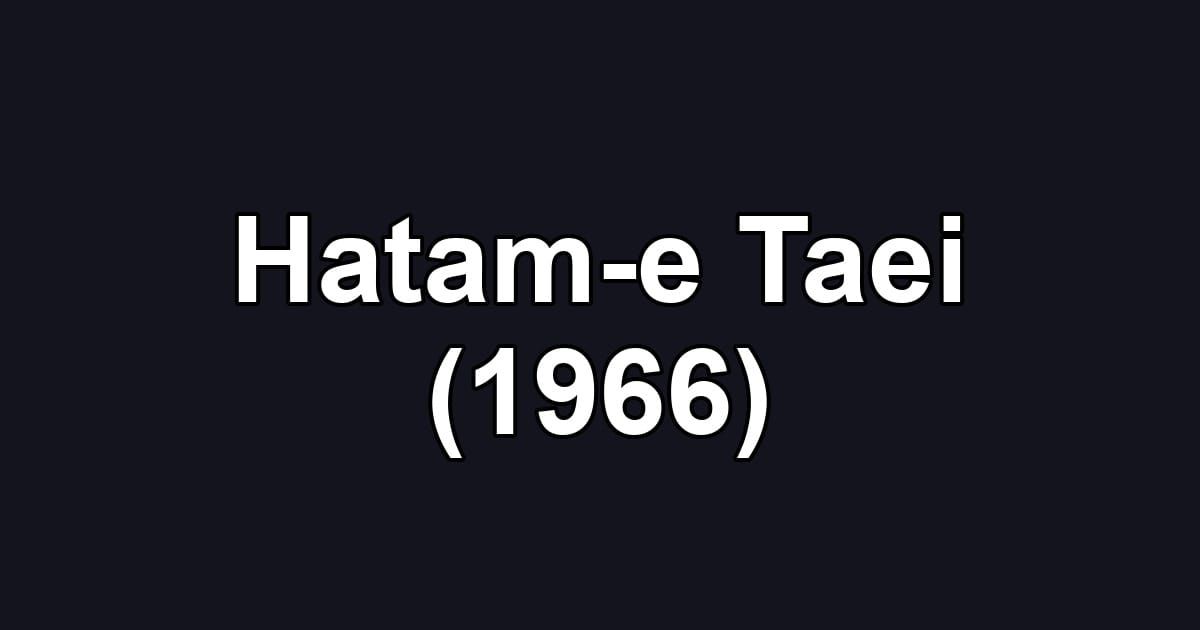 Hatam-e Taei (1966)