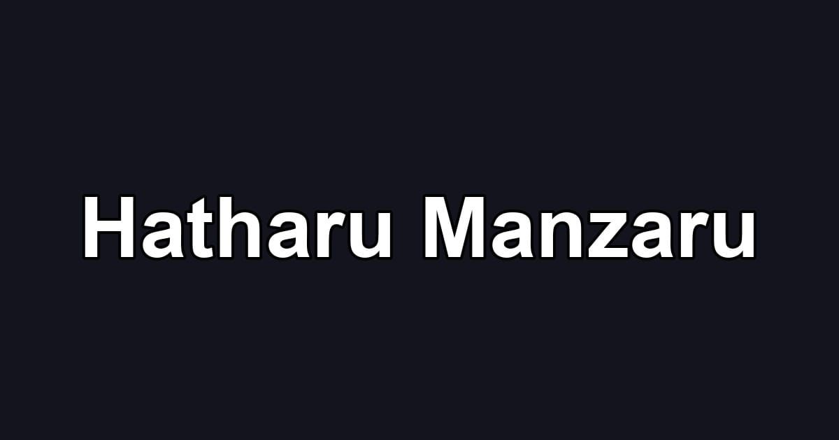 Hatharu Manzaru