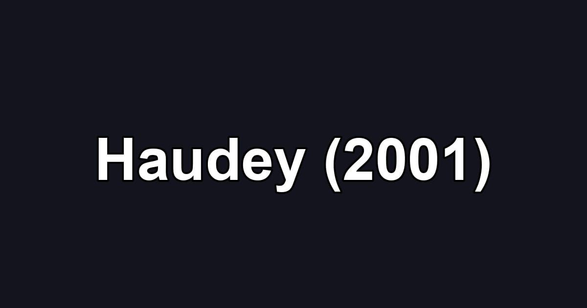 Haudey (2001)