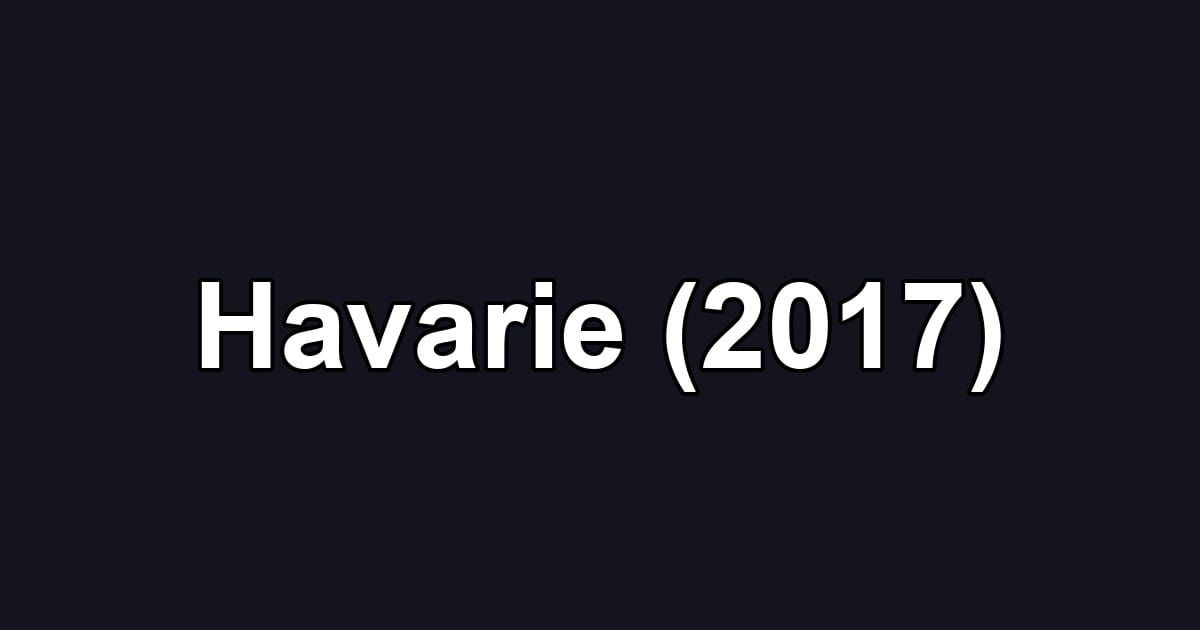 Havarie (2017)