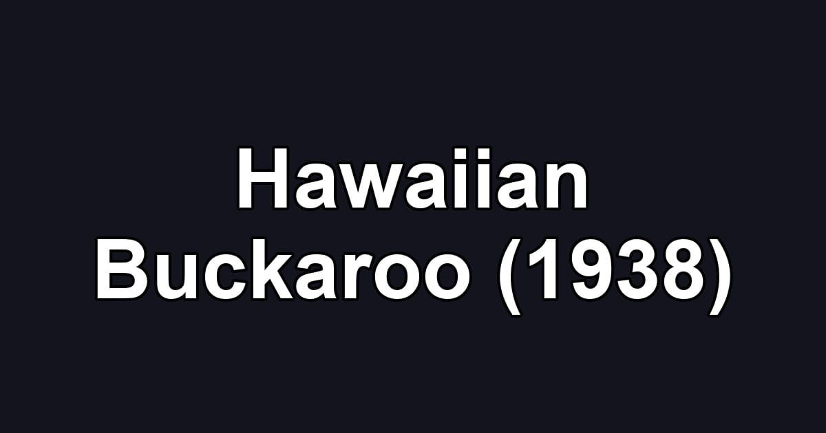 Hawaiian Buckaroo (1938)