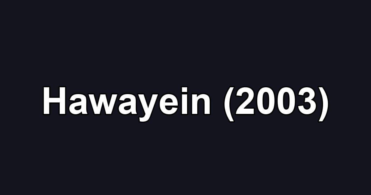 Hawayein (2003)