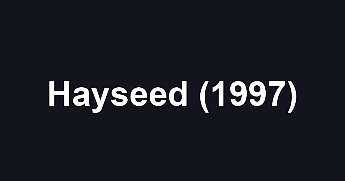Hayseed (1997)