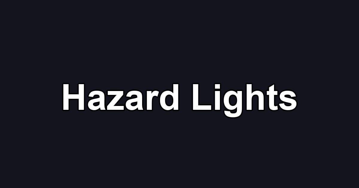 Hazard Lights