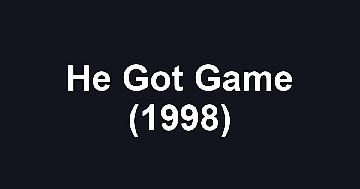 He Got Game (1998)