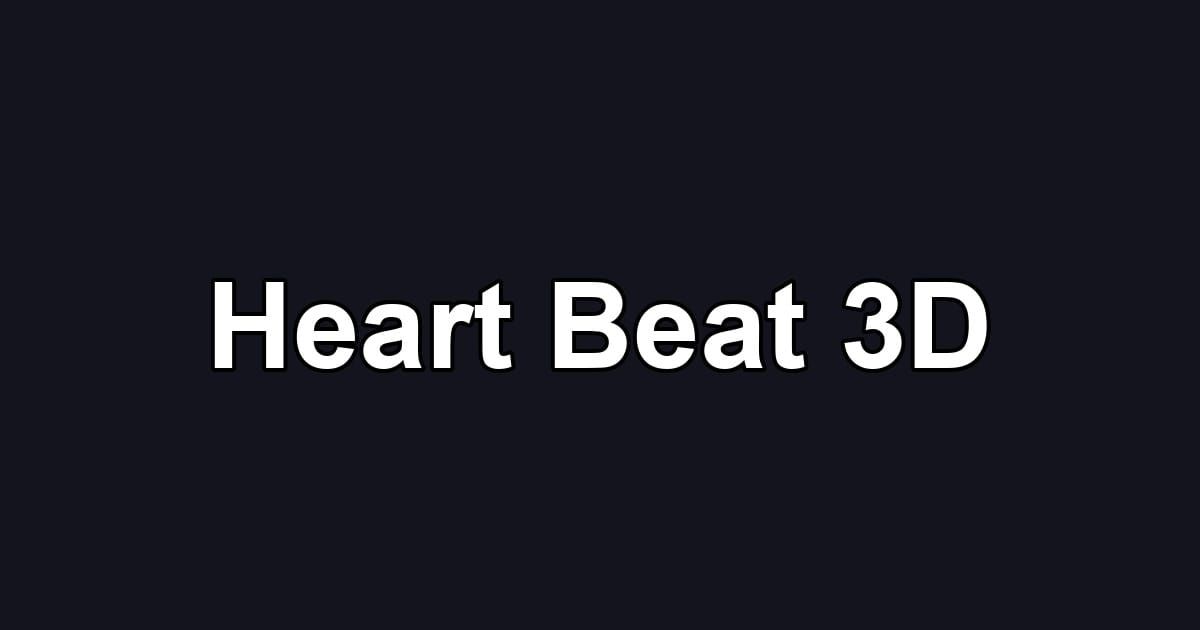 Heart Beat 3D