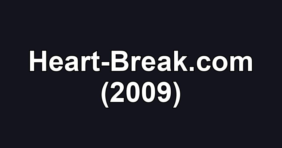 Heart-Break.com (2009)