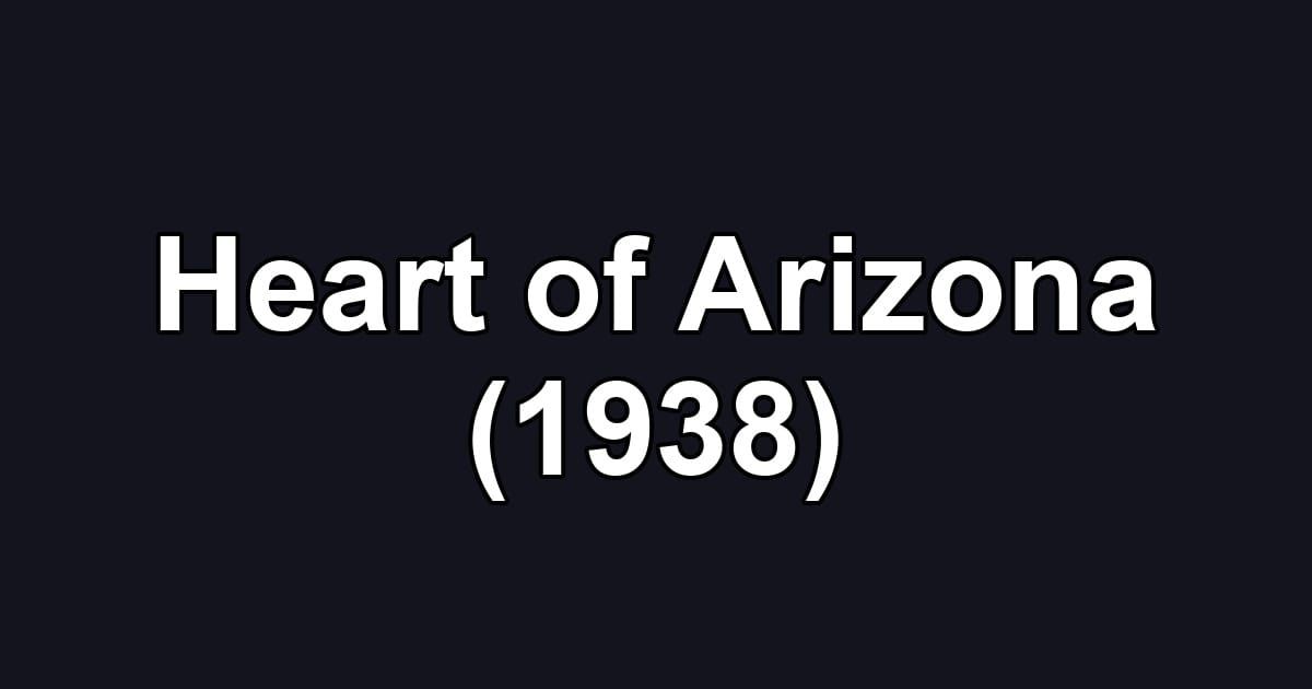 Heart of Arizona (1938)