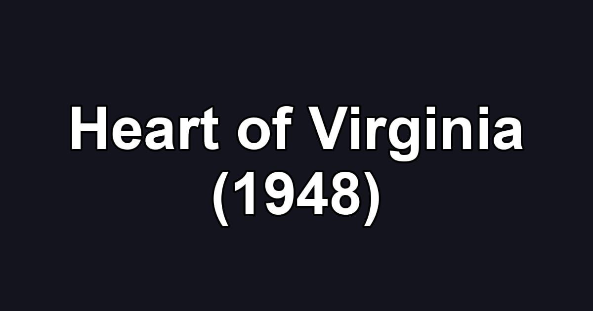 Heart of Virginia (1948)