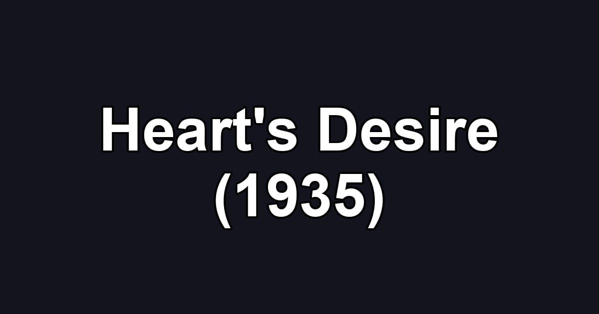 Heart's Desire (1935)