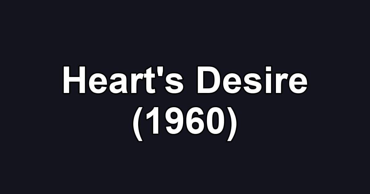 Heart's Desire (1960)