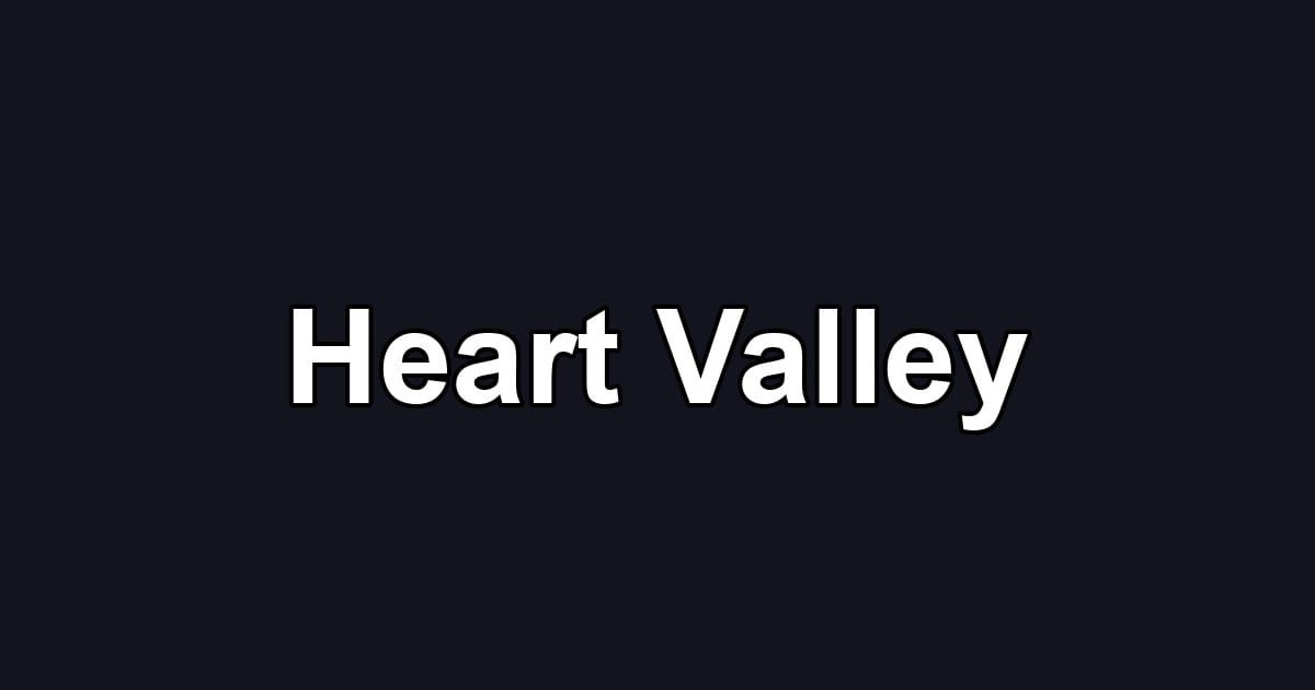 Heart Valley