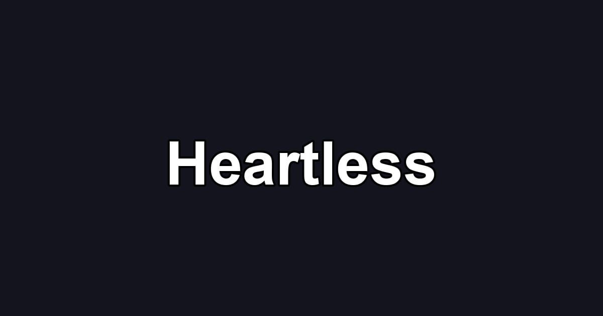 Heartless