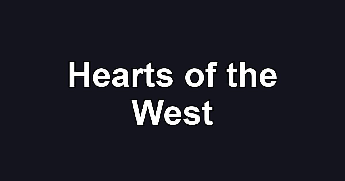 Hearts of the West