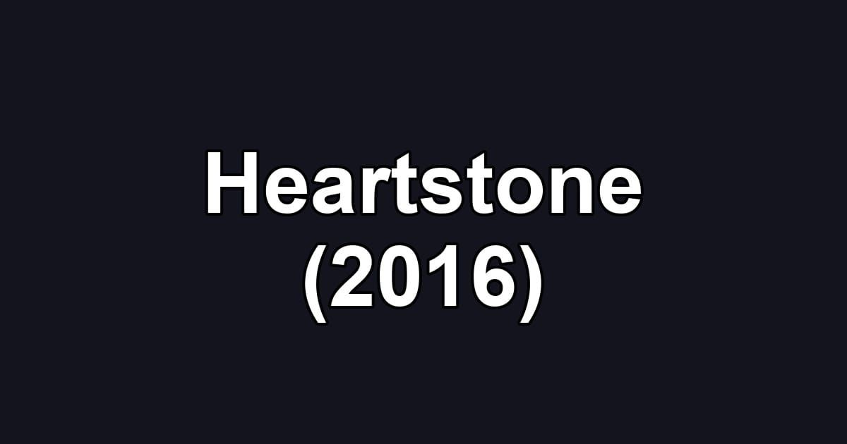 Heartstone (2016)