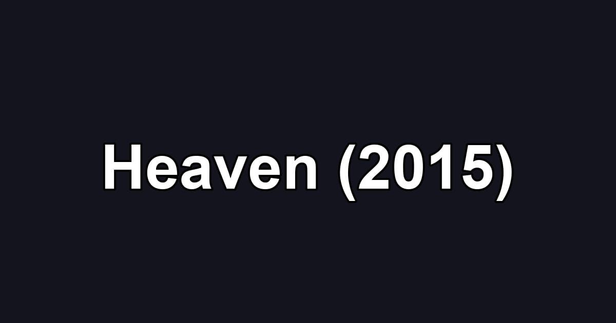 Heaven (2015)