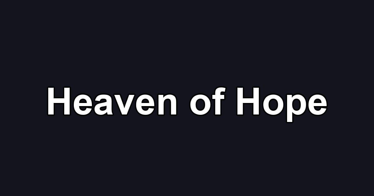 Heaven of Hope