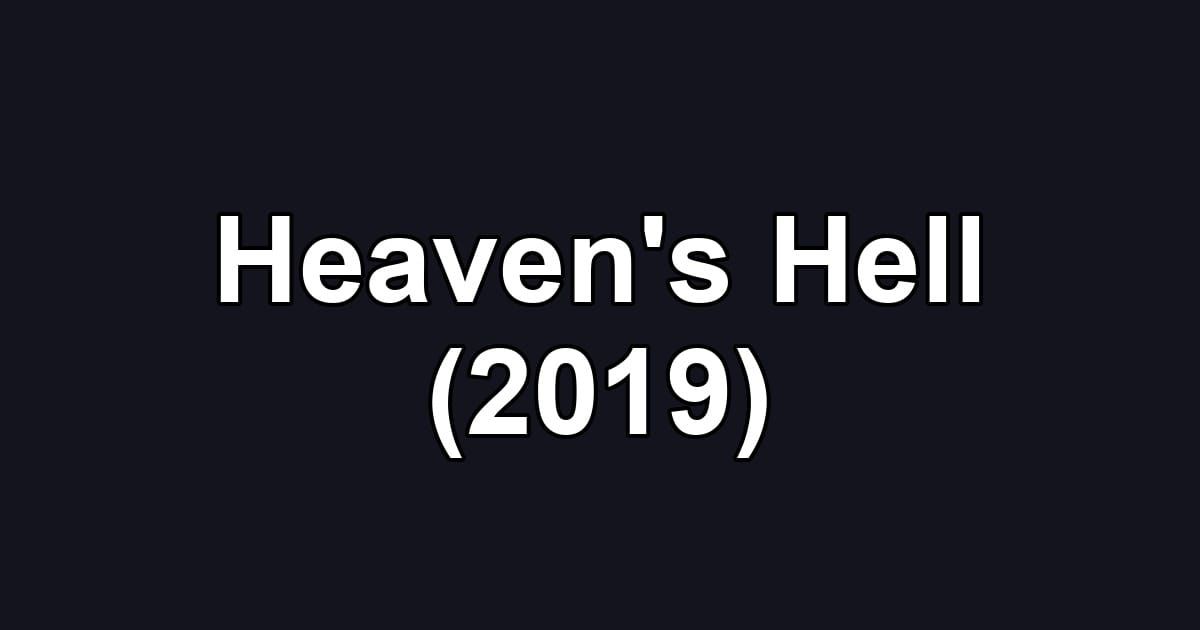 Heaven's Hell (2019)