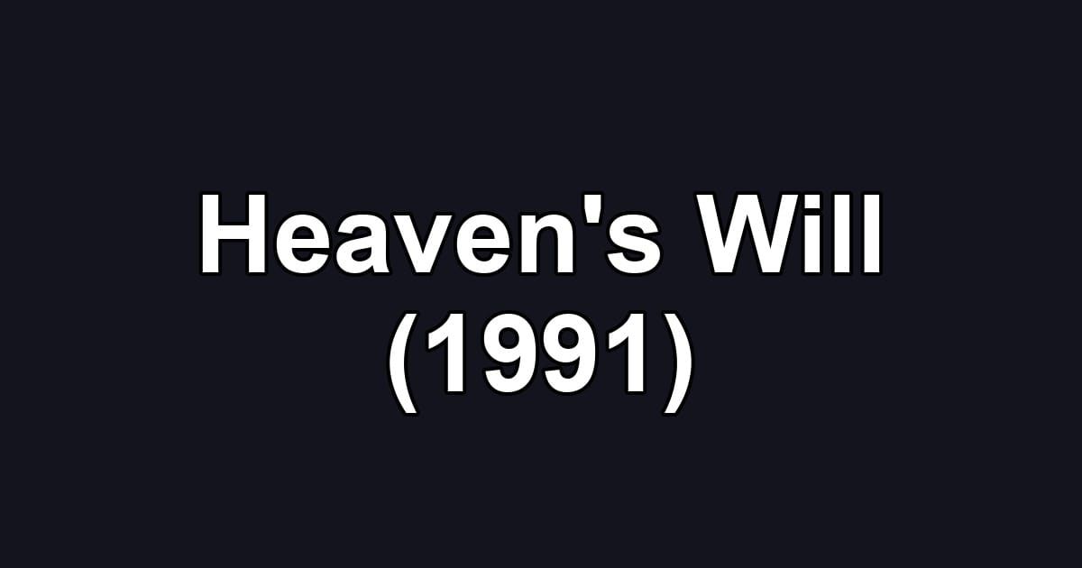 Heaven's Will (1991)