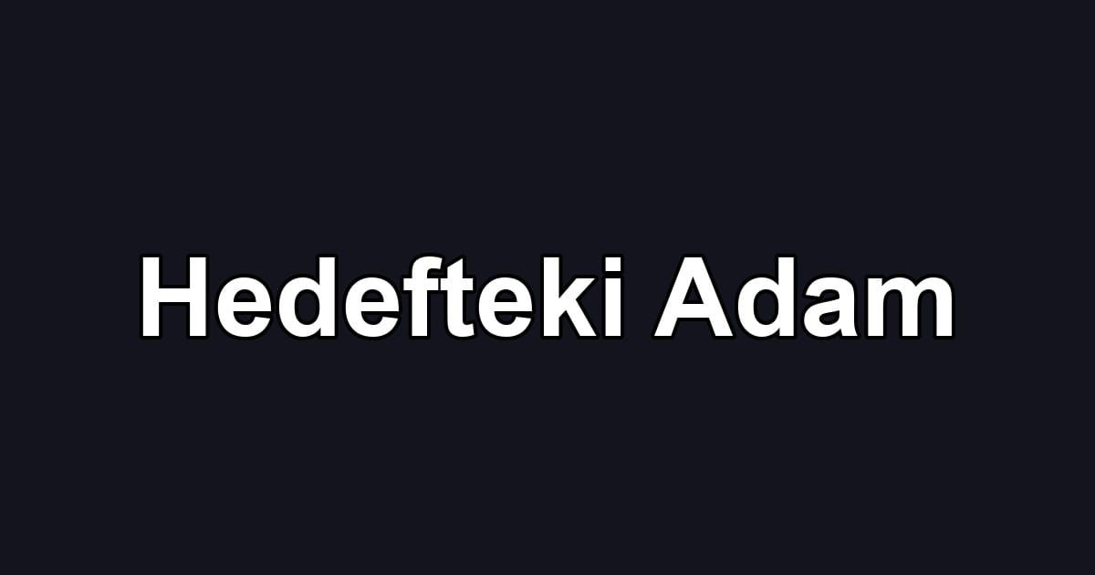 Hedefteki Adam